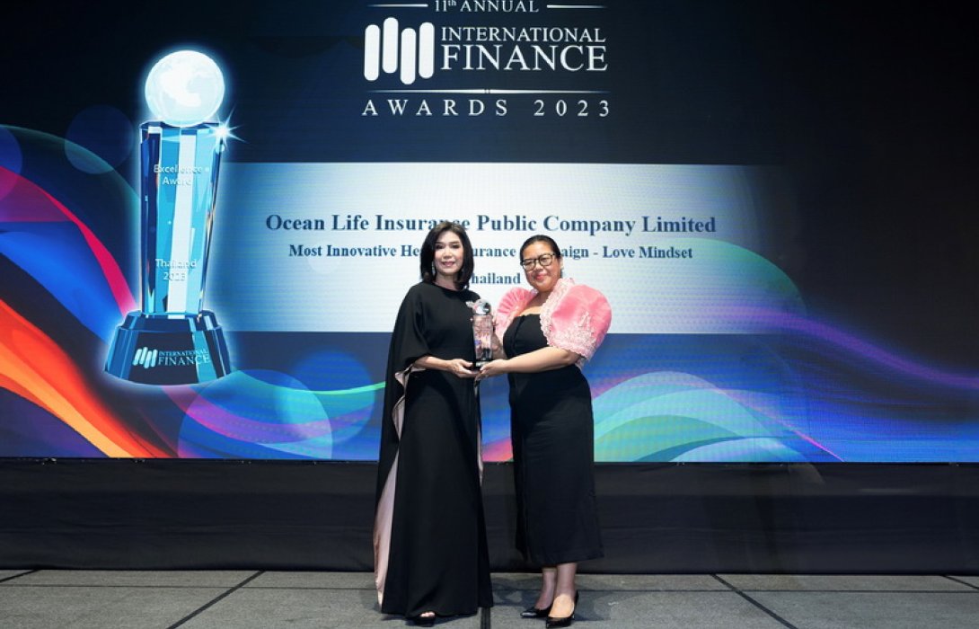 OCEAN LIFE ไทยสมุทร คว้ารางวัล Most Innovative Health Insurance Campaign จากการใช้ LOVE MINDSET สร้างสรรค์นวัตกรรมประกันสุขภาพครบวงจร ในงาน Celebrating Excellence International Finance Awards 2023